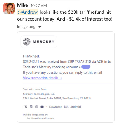 Slack DM showing partner notification that the $23k IEEPA tariff refund and $1.4k of interest hit our Mercury bank account from CBP TREAS 310.